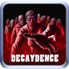 Decaydence for State of Decay
