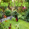 How To Garden: Become a Gardener, Learn Organic Gardening & More!