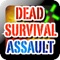 Dead Survival Assault