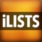 With iLists you can add list items with or without a list name and delete list items from a list by swiping across an item or touching the edit button