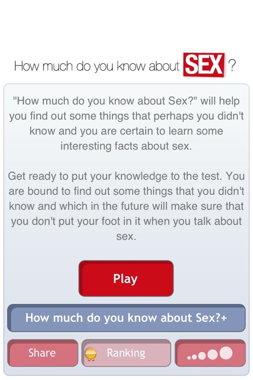 How much do you know about Sex? Find it out with your partner or friends!