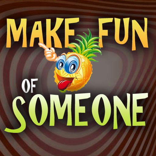 ★☆ Make Fun of Someone ★☆ icon