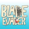 Blade Evader