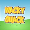 Wacky Quack