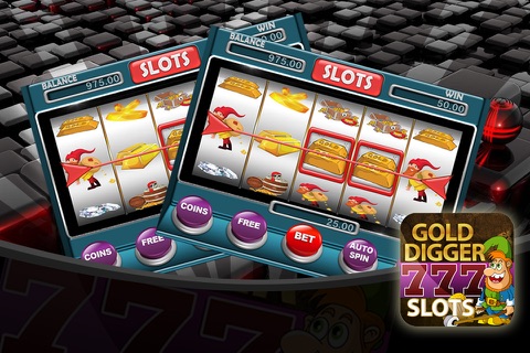 Gold Digger 777 Slots Free - Grasp Everything you Wanted & Become Richer screenshot 2