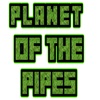 Planet of the Pipes