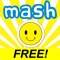 Why MASH when you could MASH :) 