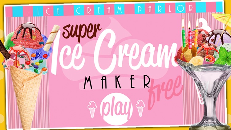 Super Ice Cream Maker FREE