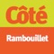 Avec Côté Rambouillet retrouvez où que vous soyez toute l'actualité des loisirs, sorties, bons plans de votre région