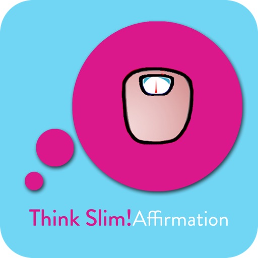 Think Slim! Weight Loss Affirmations