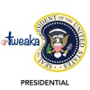 Tweaka Presidential