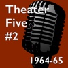 Theater Five 1964-65 #2