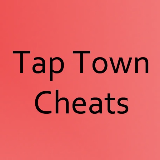 Cheats for Tap Town