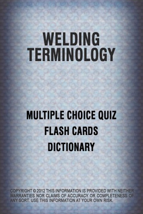 Welding Quiz Terminology by William Paten