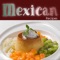 A Big Collection of 190 Mexican Recipes