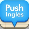 PUSH  Inglés <¡La mejor aplicación para aprender vocablos en inglés!>