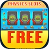 Physics Slots Free HD