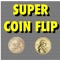 Super Coin Flip!