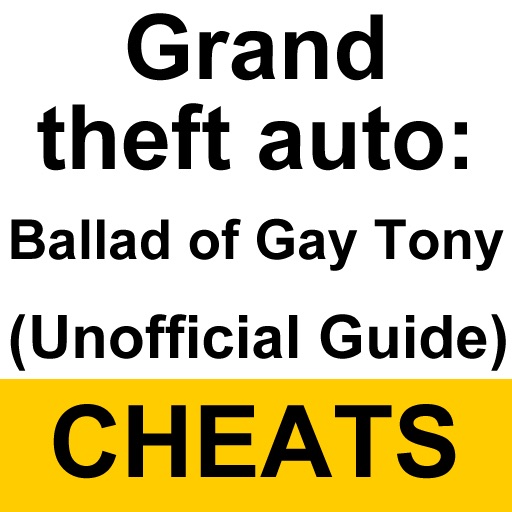 Cheats for Grand Theft Auto 4: Ballad of Gay Tony (Unofficial Guide) iOS App
