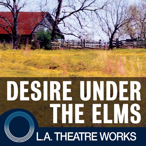 Desire Under the Elms (by Eugene O’Neill)