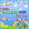 Urdu Qaida Balloon Pops for Kids - Alif Bay Pay Learning Game Free