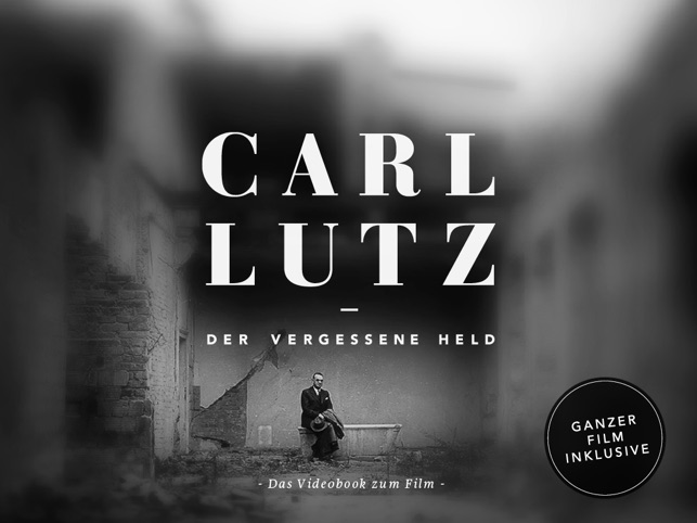 Carl Lutz - Der vergessene Held