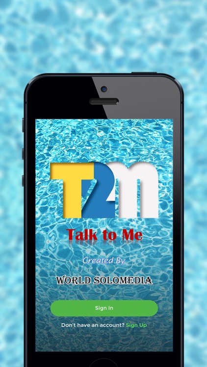 T2M (Talk to Me)