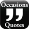 World's finest occasions quotes collection