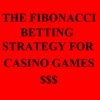 The Fibonacci betting strategy for casino games (negative progression)