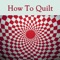 How To Quilt is the best video guide for you to make quilt