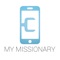 The official My Missionary App from Custom Church Apps makes it easy to connect with today's mobile culture