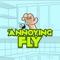 Annoying Fly - Don't get in Hand