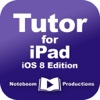 Tutor for iPad: iOS 8 Edition