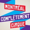 Montréal Complètement Cirque 2015