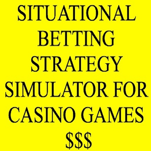 Situational Betting Strategy simulator for casino games