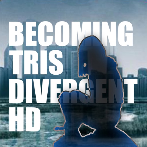 Becoming Tris for Divergent HD iOS App