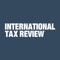 International Tax Review is the leading information resource for tax executives at large businesses around the world