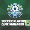 Soccer Players 15 Quiz Manager – guess the football stars and build top eleven fantasy team