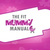 The Fit Mummy Manual
