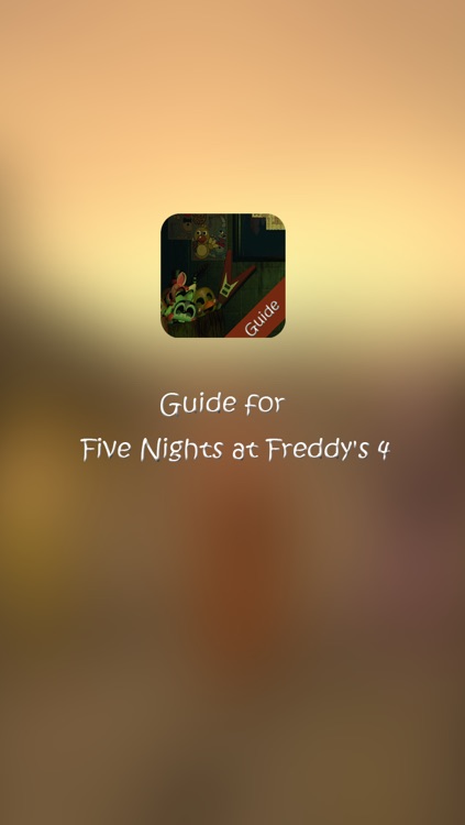 Guide for Five Nights at Freddy's 4 free - fnaf 4 Tips, Strategy & Tricks