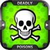 Deadly Poisons+