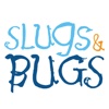 Slugs & Bugs