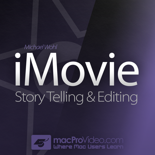 Story Telling and Editing Course For iMovie
