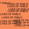 Lives of Pablo