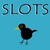 Blackbird Happy  - FREE Slot Game Luck in Casino Machine