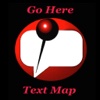 Go Here Text Map