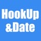If you’re tired of spending hours searching for dates on antiquated online dating websites and their poorly designed mobile cousins then give Hook up & Date a try and it will set you up on a date tonight