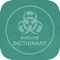 Completely Offline  medical dictionary app containing medical disorders & diseases with detailed definitions, symptoms, causes and treatment information
