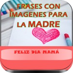Frases para la Madre, Imágenes de Feliz Cumpleaños