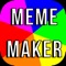 Meme Maker is a creative tool that allows you to create your own internet Meme